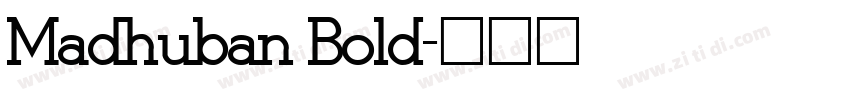 Madhuban Bold字体转换